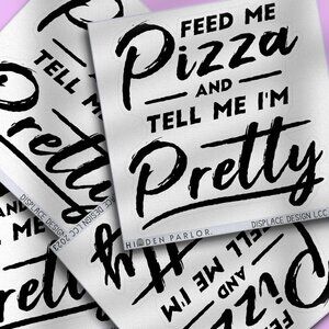 3pc - Feed Me Pizza and Tell Me I'm Pretty Sticker Decal Pack – Tumbler, Laptop